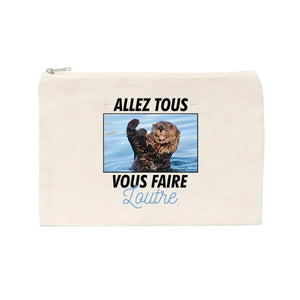 Jolie pochette Allez tous vous faire loutre