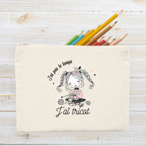 Jolie pochette J'ai pas le temps j'ai tricot