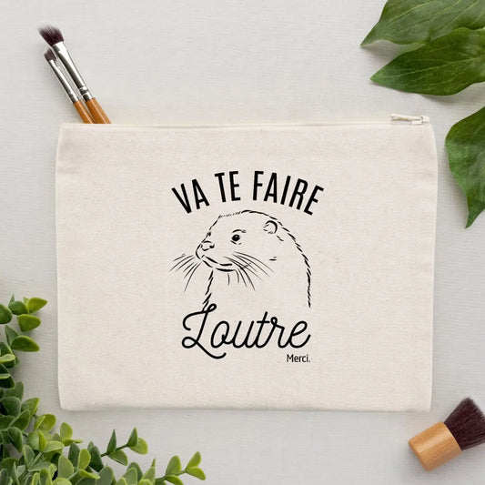 Jolie pochette Va te faire loutre merci