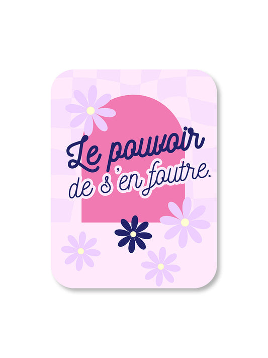 Aimant Le pouvoir de s'en foutre Encre et Créations