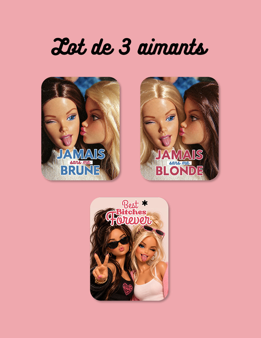 Lot de 3 aimants Best Bitches Forever Encre et Créations