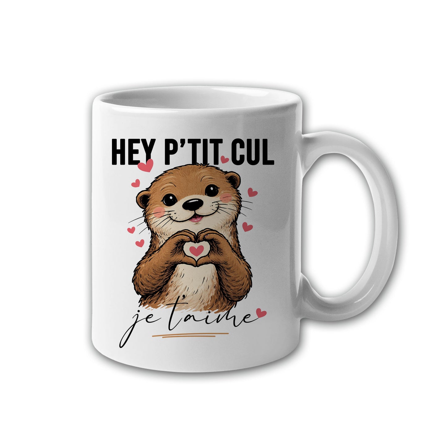 Mug céramique Hey p'tit cul je t'aime - Amour, humour et café bien chaud