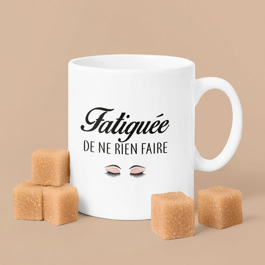 Mug céramique Fatiguée de ne rien faire Encre et Créations