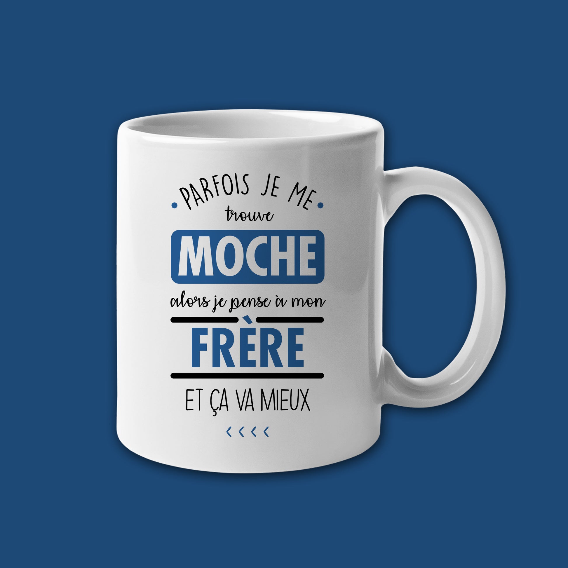 Mug céramique Je pense à mon frère et ça va mieux