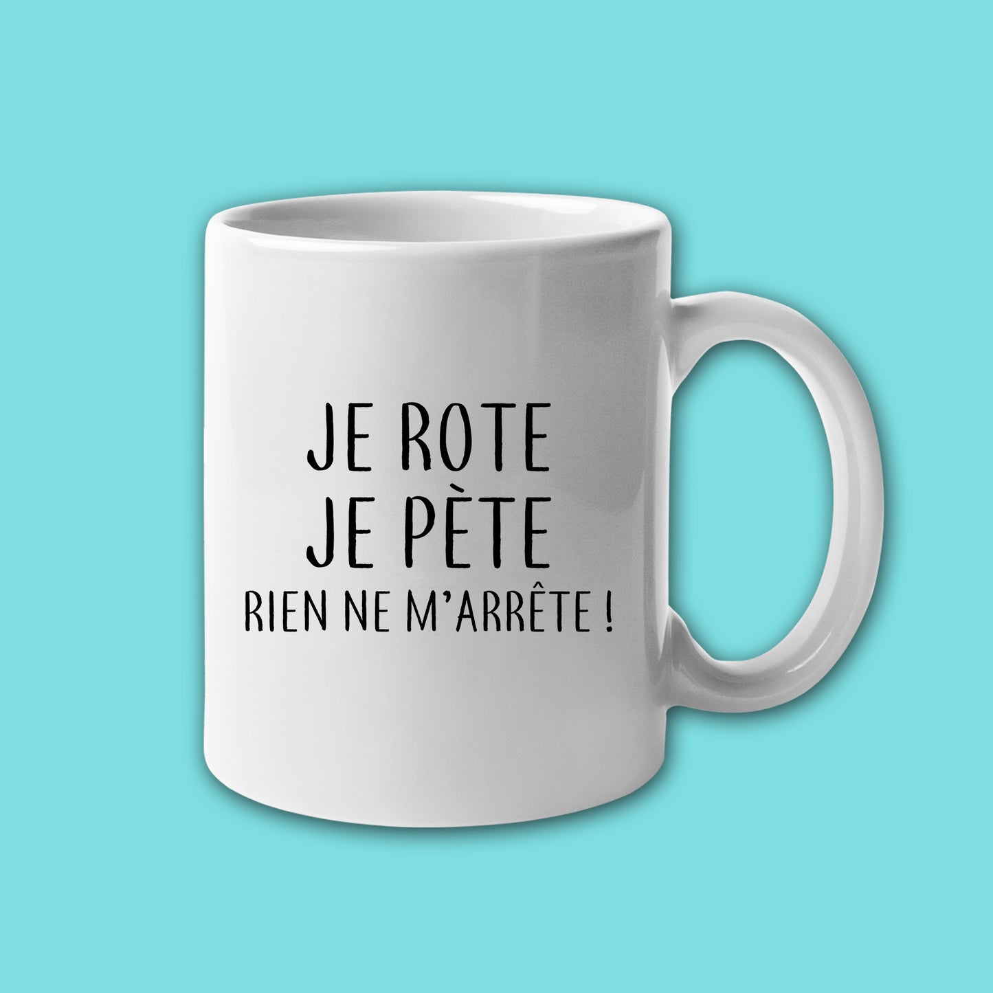 Mug céramique Je rote je pète rien de m'arrête