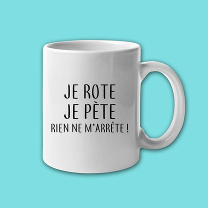 Mug céramique Je rote je pète rien de m'arrête