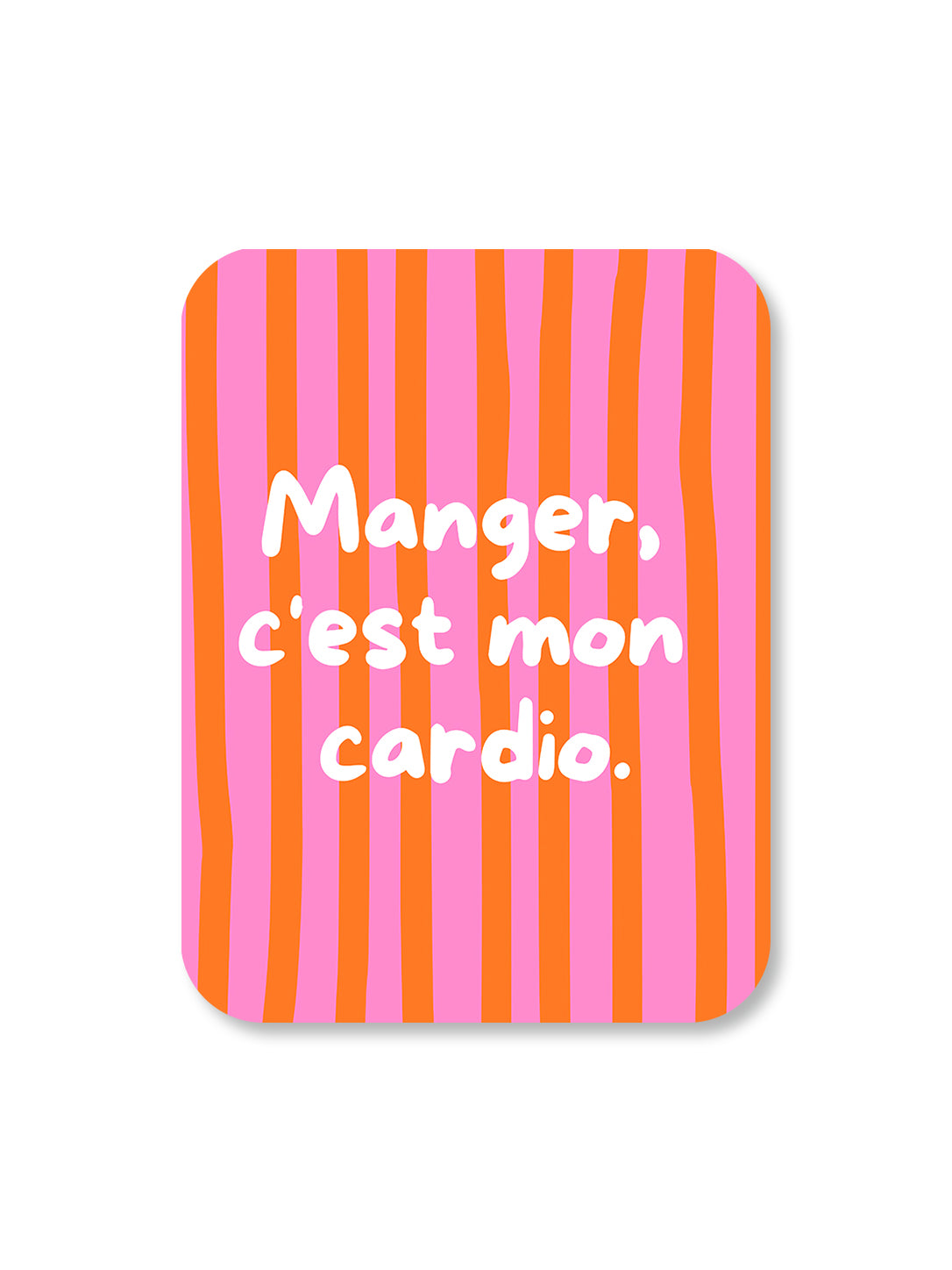 Aimant Manger, c'est mon cardio