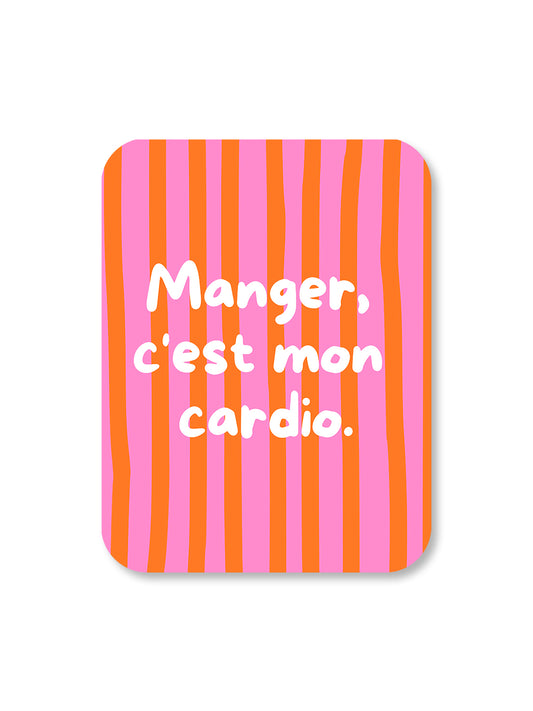 Aimant Manger, c'est mon cardio