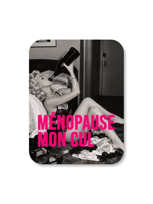 Aimant Ménopause mon cul Encre et Créations