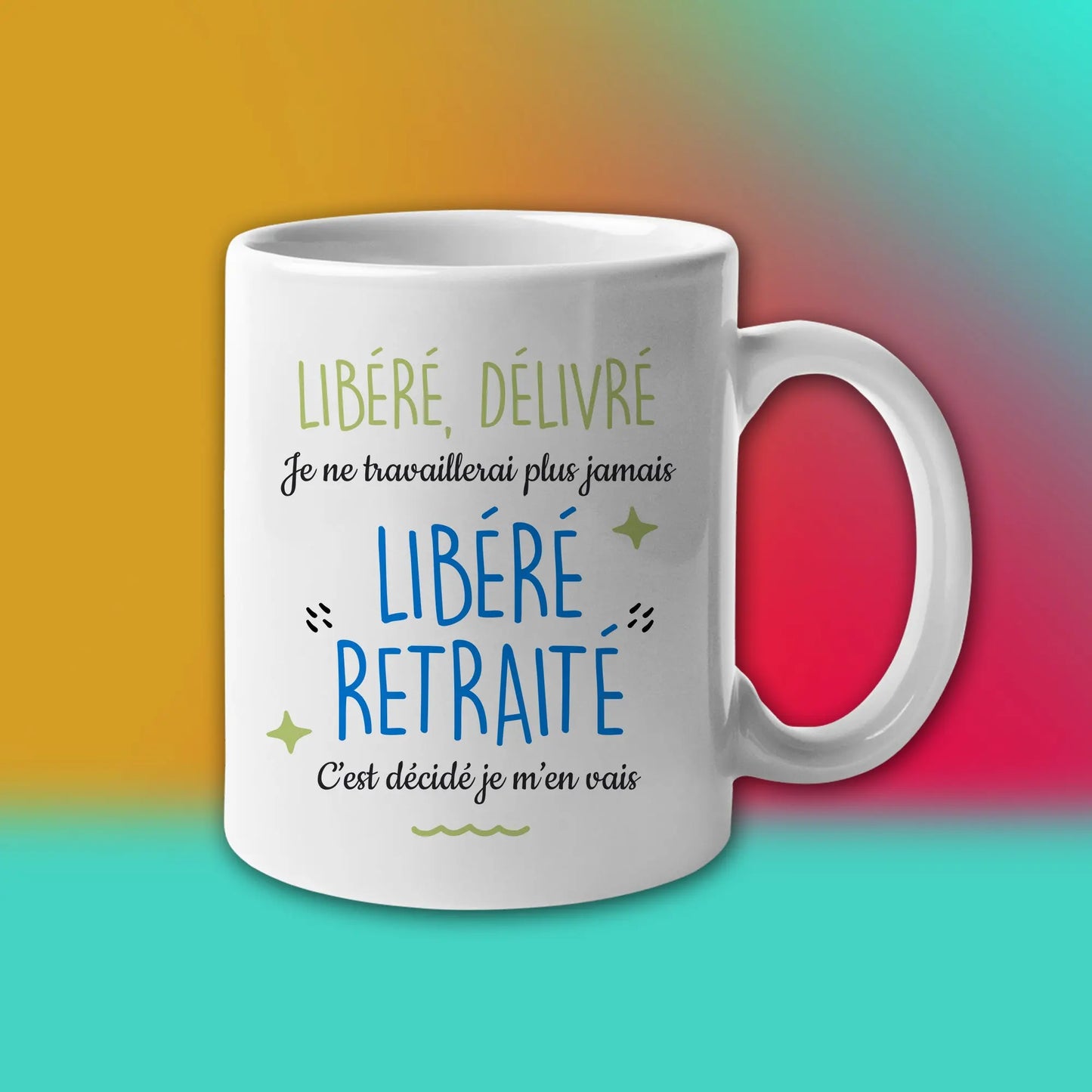 Mug céramique Libéré, déliré, je ne travaillerai plus jamais Encre et Créations