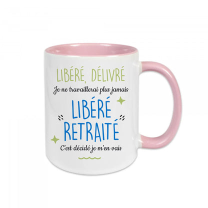 Mug céramique Libéré, déliré, je ne travaillerai plus jamais