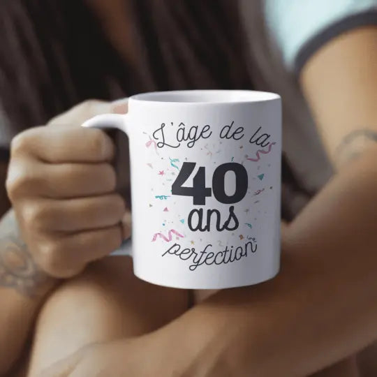 Mug céramique - 40 ans l'âge de la perfection