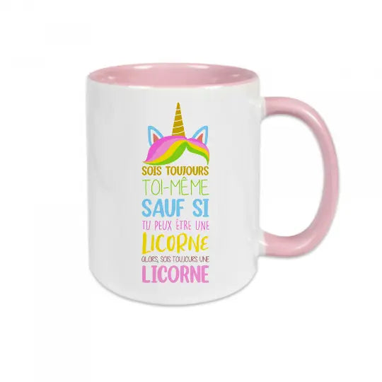 Mug céramique - Alors sois toujours une licorne