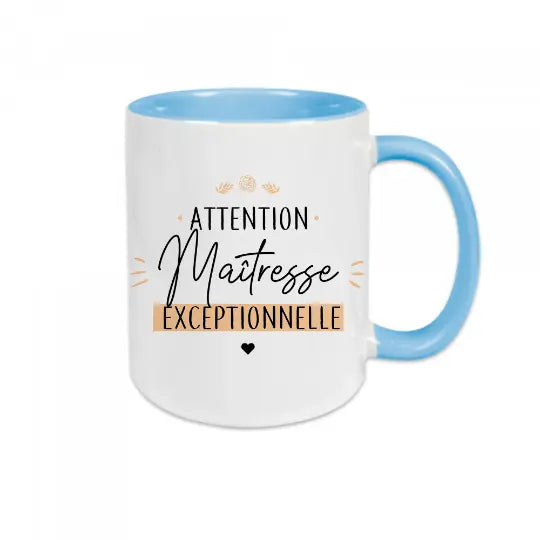 Mug céramique - Attention, maîtresse exceptionnelle