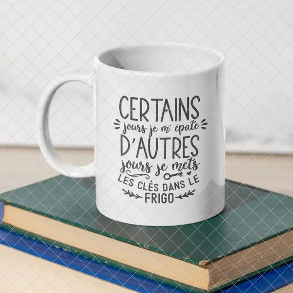 Mug céramique Certains jours je m'épate