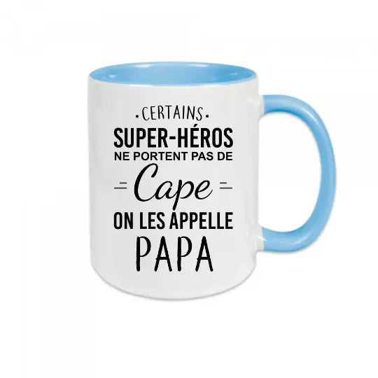 Mug céramique - Certains super-héros ne portent pas de cape, on les appelle Papa