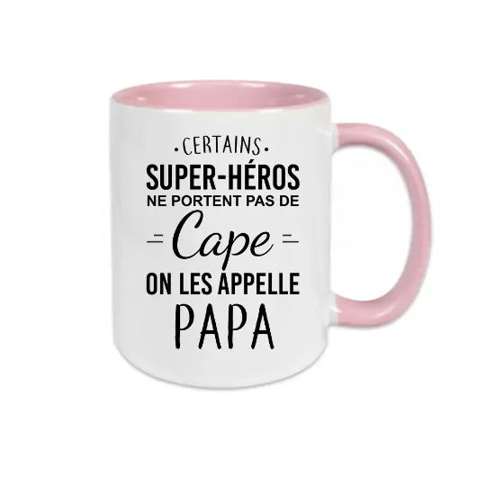 Mug céramique - Certains super-héros ne portent pas de cape, on les appelle Papa