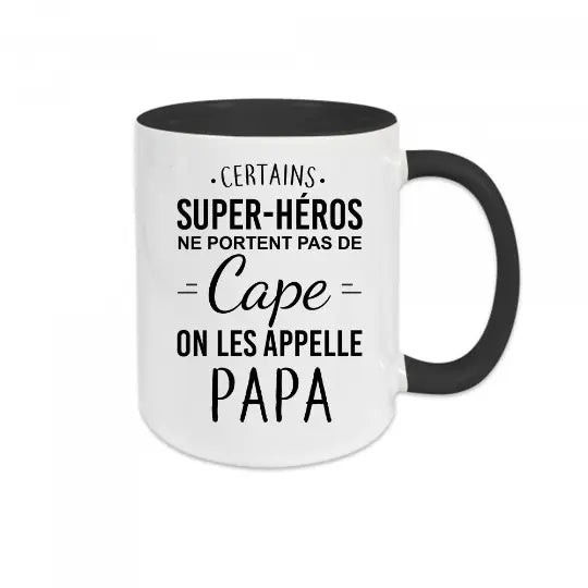 Mug céramique - Certains super-héros ne portent pas de cape, on les appelle Papa