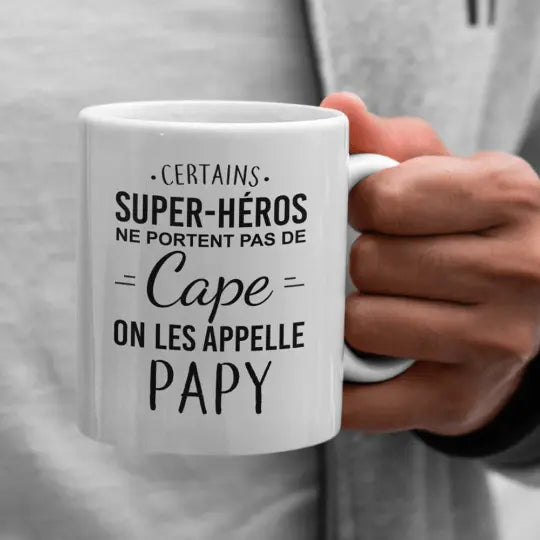 Mug céramique - Certains super-héros ne portent pas de cape, on les appelle Papy