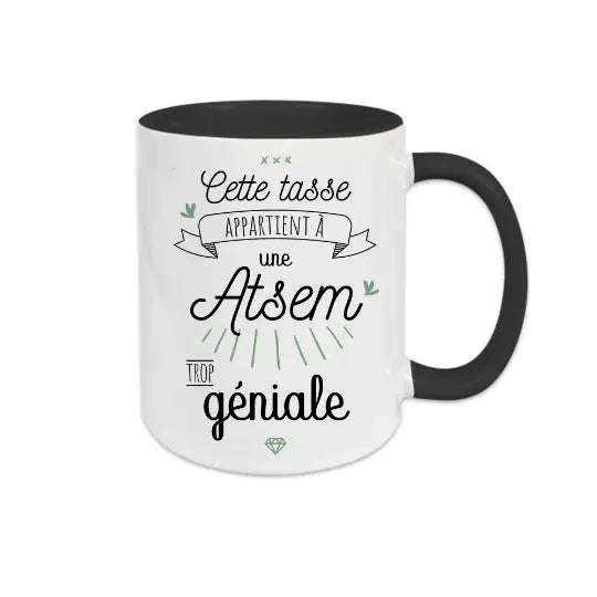 Mug céramique - Cette tasse appartient à une Atsem trop géniale