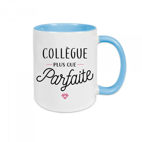 Mug céramique - Collègue plus que parfaite