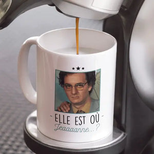 Mug céramique - Elle est où Jeaaaaaaanne ?