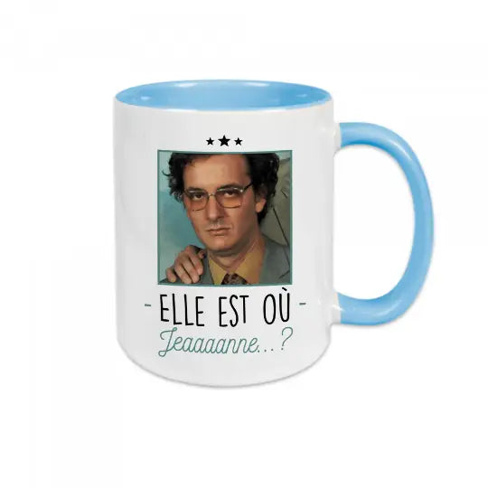 Mug céramique - Elle est où Jeaaaaaaanne ?