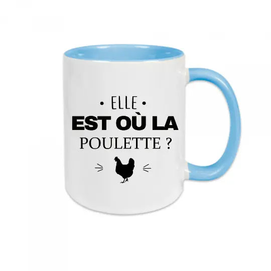 Mug céramique - Elle est où la poulette ?