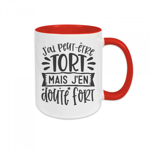 Mug céramique - J'ai peut-être tort mais j'en doute fort Encre et Créations