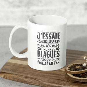 Mug céramique - J'essaie de ne pas rire à mes propres blagues Encre et Créations