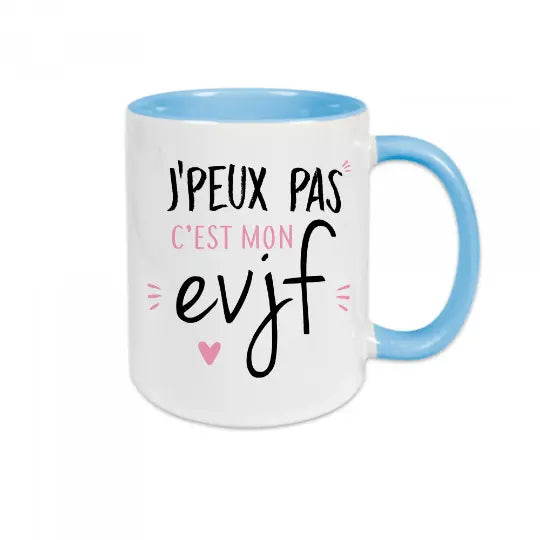 Mug céramique - J'peux pas c'est mon evjf