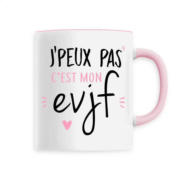 Mug céramique - J'peux pas c'est mon evjf