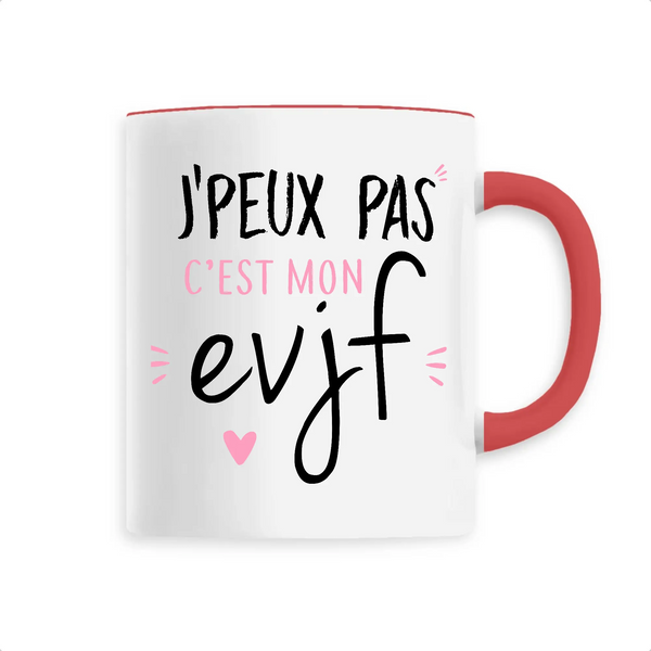 Mug céramique - J'peux pas c'est mon evjf