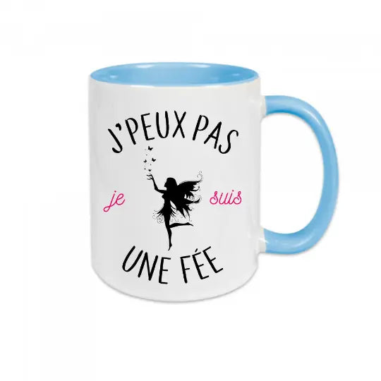 Mug céramique - J'peux pas je suis une fée