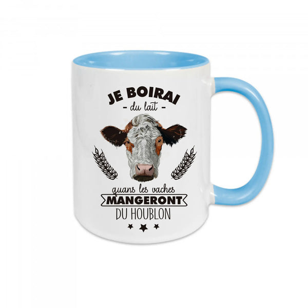 Mug céramique - Je boirai du lait quand les vaches mangeront du houblon