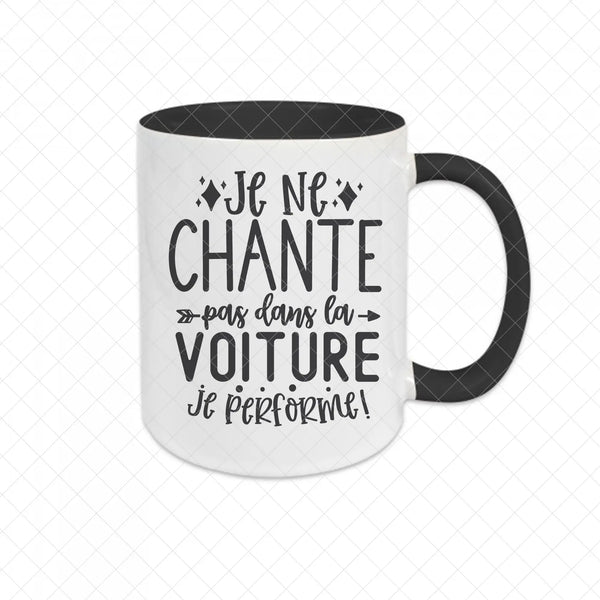 Mug céramique Je ne chante pas dans la voiture Encre et Créations