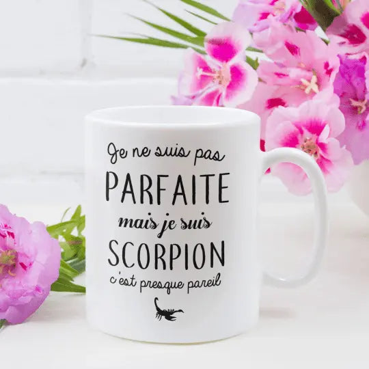 Mug céramique - Je ne suis pas parfaite mais je suis scorpion