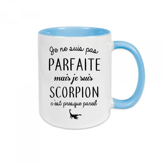 Mug céramique - Je ne suis pas parfaite mais je suis scorpion