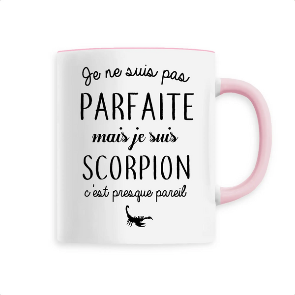 Mug céramique - Je ne suis pas parfaite mais je suis scorpion