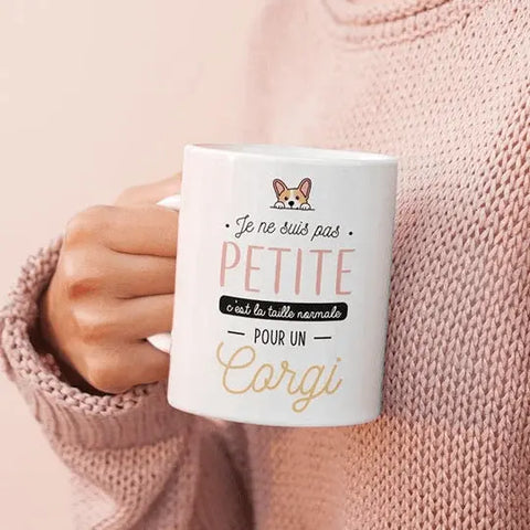 Mug céramique - Je ne suis pas petite, c'est la taille normale pour un corgi