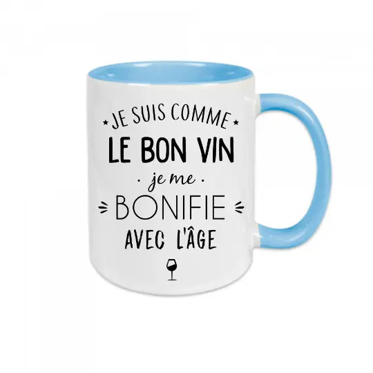 Mug céramique - Je suis comme le bon vin, je me bonifie avec l'âge