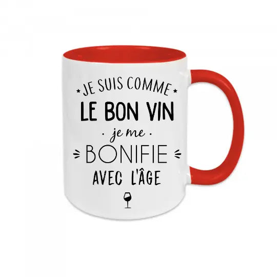 Mug céramique - Je suis comme le bon vin, je me bonifie avec l'âge