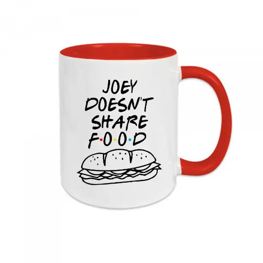 Mug céramique - Joey doesn't share food v2