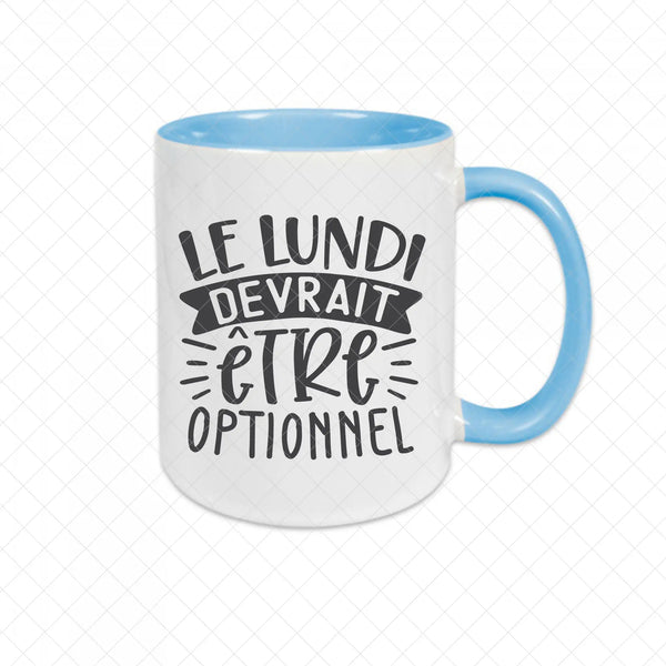 Mug céramique Le lundi devrait être optionnel Encre et Créations