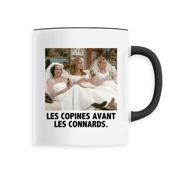 Mug céramique - Les copines avant les connards