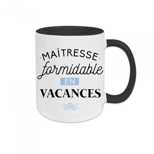 Mug céramique - Maîtresse formidable en vacances