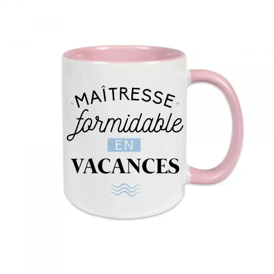 Mug céramique - Maîtresse formidable en vacances