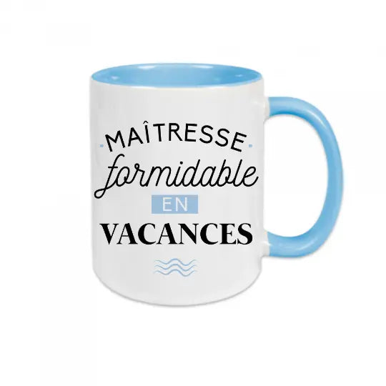 Mug céramique - Maîtresse formidable en vacances