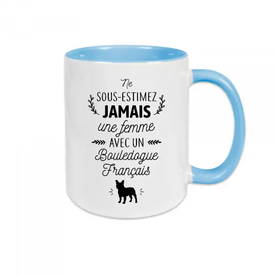 Mug céramique - Ne sous-estimez jamais une femme avec un bouledogue français