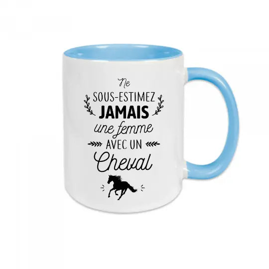 Mug céramique - Ne sous-estimez jamais une femme avec un cheval